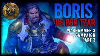 Naming The Armies! Total War: WARHAMMER 3 - Boris Ursus - Kislev Campaign #3