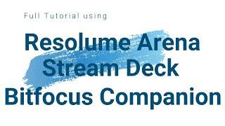 Resolume Arena using StreamDeck and Bitfocus Companion