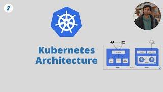 Kubernetes Architecture