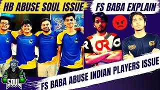 Fs Baba apologize Scout & explain Toxic Audience | team HB Abuses Soul In Rage & Sorry