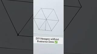 How to draw a DIY Regular Hexagon! No Compass/Protractor! #shorts
