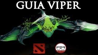 DOTA 2 - Guia VIPER - "Mid / Semi Carry" - ESPAÑOL - Viciuslab