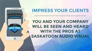 Saskatoon Audio Visual - Your Local Experts