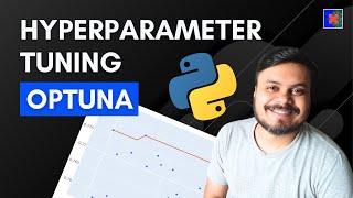 Hyperparameter Tuning using Optuna | Bayesian Optimization using Optuna