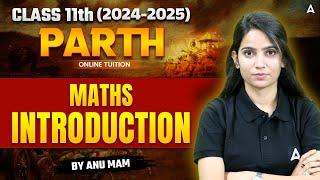 Class 11 Maths | Class 11 Maths Introduction Class | Maths By Anu Ma'am