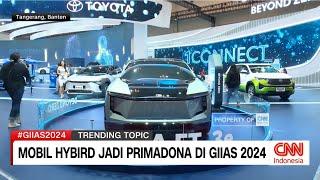 Mobil Hybird Jadi Primadona di GIIAS 2024