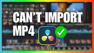 DaVinci Resolve Not Importing MP4 Files (How To Fix)