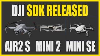 DJI SDK Released! Your Air 2s, Mini 2 and Mini SE Drone just got A LOT better!