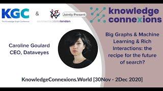 Big Graphs, Machine Learning & Rich Interactions: the recipe for the future of search | KnowCon 2020