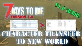 Seven Days to Die - Character transfer to New World