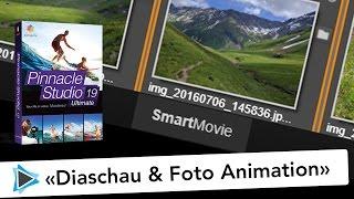 Diaschau und Foto Animation erstellen mit Pinnacle Studio 19 Deutsch SmartMovie Video Tutorial