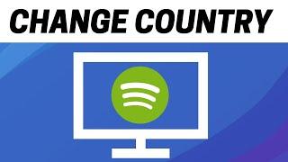 How To Change Country On Spotify