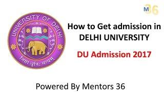 Delhi University Admission - How to get admission in Delhi University DU 2018