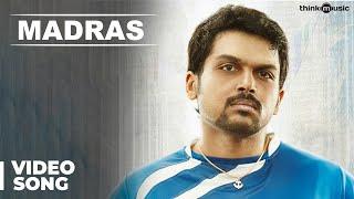 Madras Official Full Video Song | Madras | Karthi, Catherine Tresa | Santhosh Narayanan