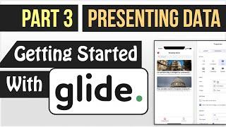 Different Styles of Presenting Data in Glide Apps - (Getting Started with Glide - Part 3)