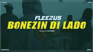 Fleezus - Bonezin di Lado (Prod. Sants)