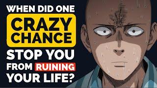 When did one CRAZY CHANCE stop you from RUINING YOUR LIFE? - RedditPodcast