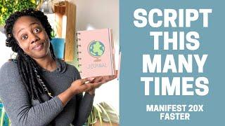 HOW MANY TIMES TO WRITE YOUR MANIFESTATION AND SCRIPT - HOW TO SCRIPT & HOW MANY TIMES DO YOU SCRIPT
