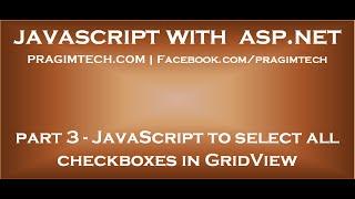 JavaScript to select all checkboxes in GridView