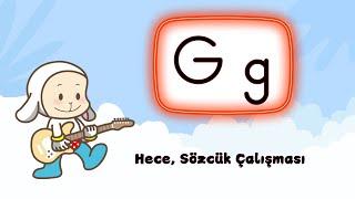 #yenimüfredat G sesi hece sözcük çalışması