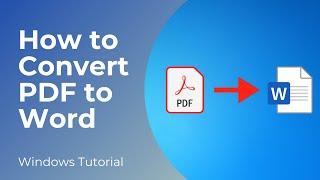 How to Convert PDF to Word - Full Tutorial