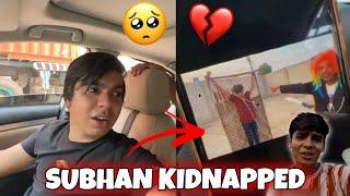 Subhan Kidnapped || Waleed sad|