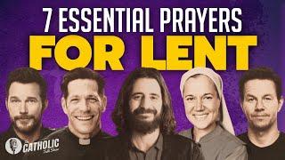 7 Essential Prayers For Lent | The Catholic Talk Show