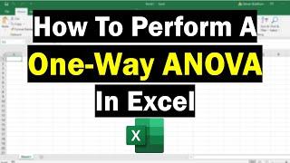 How To Perform A One-Way ANOVA Test In Excel