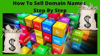 How To Sell Domain Names Step By Step