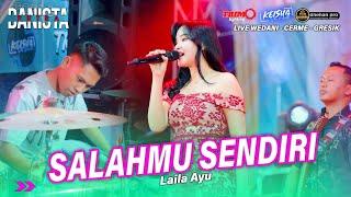 SALAHMU SENDIRI Laila Ayu Ft FARIS KENDANG PUTRA DANISTA Live Wedani - Cerme