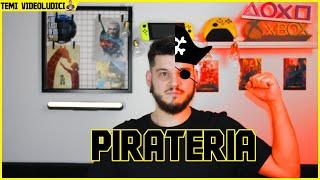 PIRATERIA e VIDEOGIOCHI: un fenomeno da analizzare.