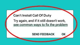 How To Fix Can't Install Call Of Duty App Error On Google Play Store Android & Ios