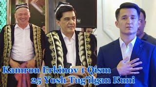 Kamron Erkinov 25 yosh Tug'ilgan Kuni 1 Qism