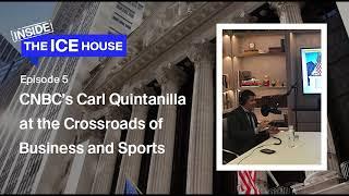 Episode 5: CNBC’s Carl Quintanilla at the Crossroads of Business and Sports