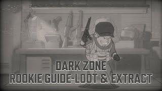 Dark Zone Rookie Guide | Loot and extract - Arena Breakout