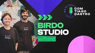 BIRDO STUDIO | BATE PAPO #66