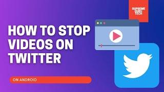 How to Stop Twitter Videos From Automatically Playing | Twitter Tutorials For Beginners