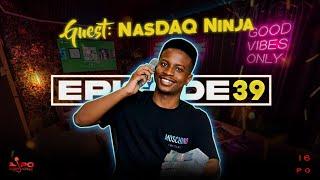 LiPO Episode 39 | NasDaq Ninja On Stock Indices, 3.4M Net worth, The Markets, Withdrawals & 2 Girls