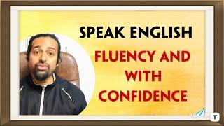 How you overcome all the problems and quickly become fluent in English | Rupam Sil