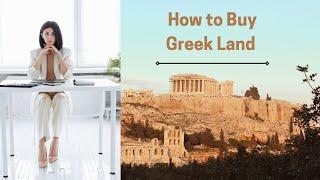 How to Buy Greek Land