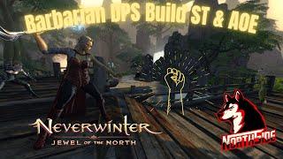 Barbarian DPS Build Single Target Neverwinter Mod 21 Northside