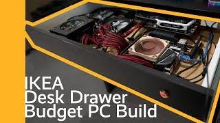 IKEA Desk Drawer Budget PC Build