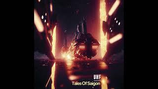 UHF - Tales Of Saigon