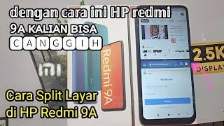 Cara split layar di redmi 9a dengan gampang