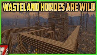 Wasteland Horde Night VS My NEW Intellect Horde Base - 7 Days To Die (Episode 20)