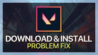 Fix Valorant Download & Installation Problems on Windows 11