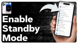 How To Enable Standby Mode On iPhone