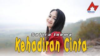 Safira Inema - Kehadiran Cinta / Engkau Penyemangat Hidupku | Dangdut [OFFICIAL]