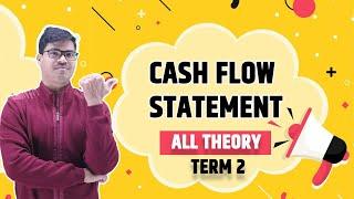 Cash flow Statements Theory | Term 2 Accounts. All most Important Theory for 12th