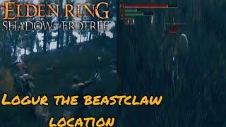 How To Find Logur the Beast Claw Npc Boss Location (Shadow Of The Erdtree)